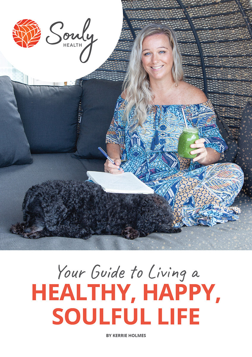FREE DOWNLOAD - Your Guide to Living a Healthy, Happy, Soulful Life