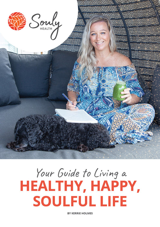 FREE DOWNLOAD - Your Guide to Living a Healthy, Happy, Soulful Life